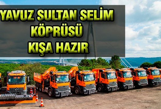 Yavuz Sultan Selim Köprüsü Kışa Hazır