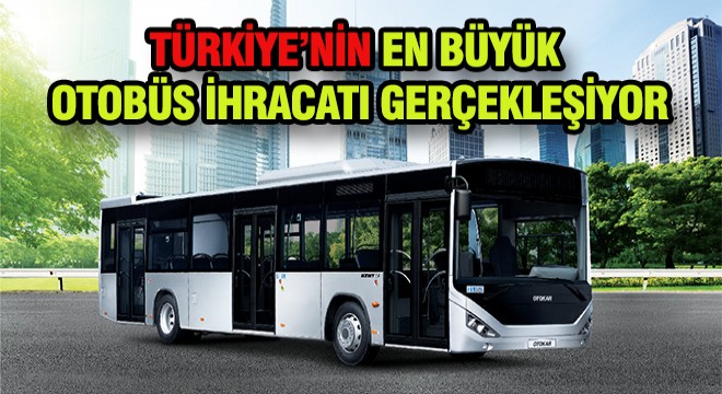 Otokar’dan Dev İhracat: 400 Adet