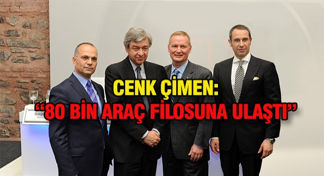 “80 Bin Adetlik Araç Filosuna Ulaştı”