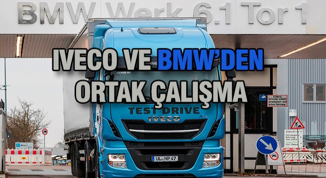 Bmw ve İveco Arasında Ortak Çalışma Bmw ve İveco Arasında Ortak Çalışma