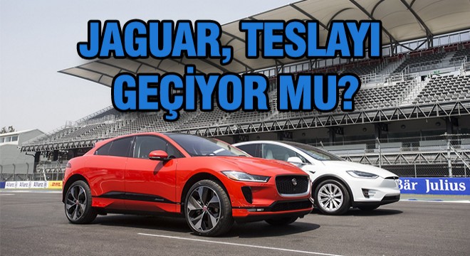 Jaguar’dan, Tesla’ya Gözdağı