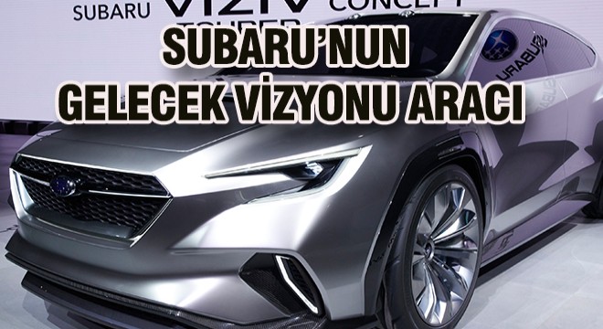 Subaru’dan Gelecek Vizyonu Araç