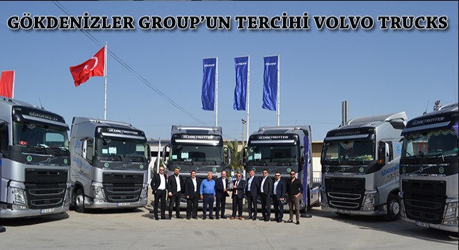 Gökdenizler Group Volvo Trucks’ı Tercih Etti