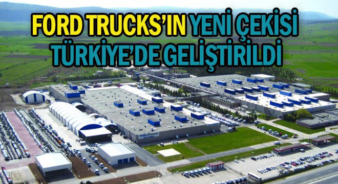 Ford Trucks’ın Yeni Çekicisi