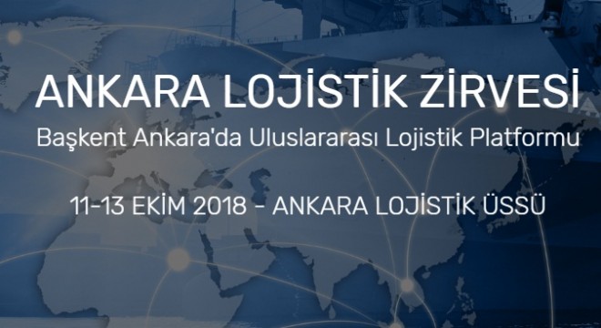 Ankara Lojistik Zirvesi Katılımcıları Hızla Artıyor!
