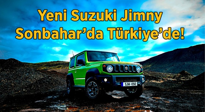 SUV Dünyasının Kahramanı Yeni Suzuki Jimny Sonbahar’da Türkiye’de!
