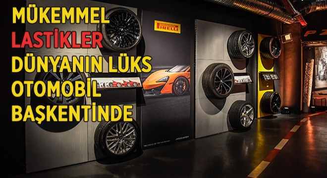 PIRELLI’nin 3.Amiral Mağazası Kapılarını Açtı