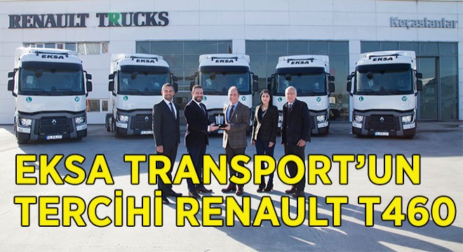 Eksa Transport’un Tercihi Renault Trucks