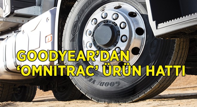 Goodyear’dan Omnitrac Ürün Hattı