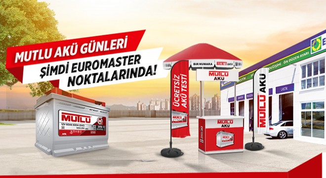 Mutlu Akü Enerjisiyle Euromaster’da!