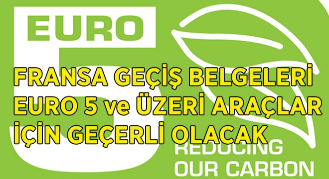 Fransa Geçişlerinde Euro 5 Kıstası