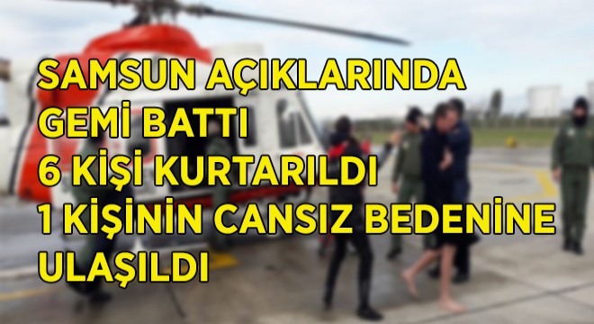 Samsun’da Kurtarma Çalışmaları