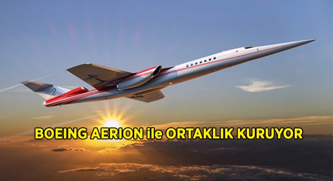 Boeing, Aerion ile Ortaklık Kuruyor