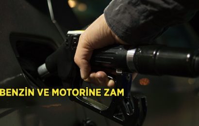 Motorin ve Benzinde Zam