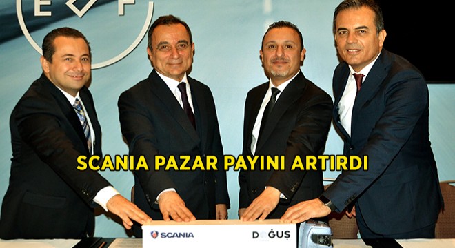 ”Scania Pazar Payını Artırdı”