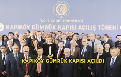 ”Kapıköy Gümrüğü, Türkiye’yi Asya’ya Bağlayacak”