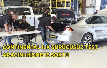 Continental, İlk Sürücüsüz Test Aracını Hizmete Soktu