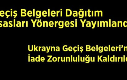 Geçiş Belgeleri Dağıtım Esasları Yönergesinde Önemli Değişiklikler