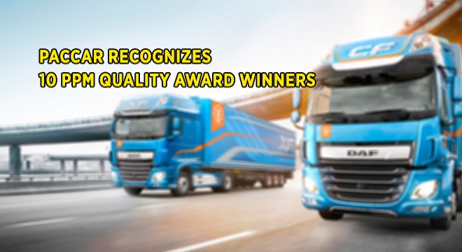 PACCAR Recognizes 10 PPM Quality Award Winners PACCAR Recognizes 10 PPM Quality Award Winners