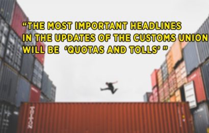 ”Quotas And Tolls” Will Be The Most Important Headlines In The Updates Of The Customs Union