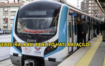 Gebze-Halkalı Banliyö Hattı Açıldı