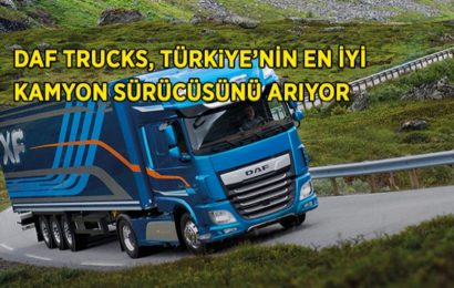 DAF Trucks, Türkiye’nin En İyi Kamyon Sürücüsünü Arıyor