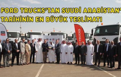 Ford Trucks, Suudi Arabistan’da En Büyük Teslimatına İmza Attı