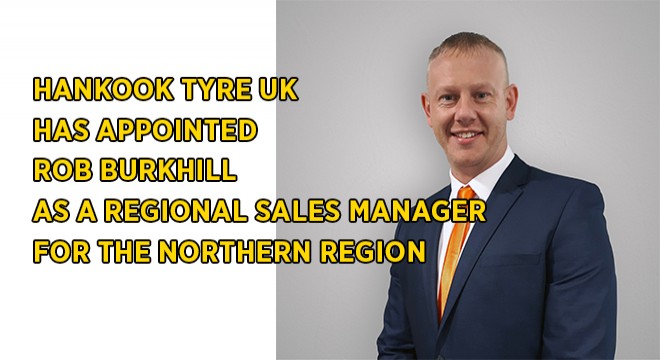 Hankook Tyre UK Appoints New Regional Sales Manager Hankook Tyre UK Appoints New Regional Sales Manager