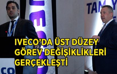 Iveco’da Üst Düzey Görev Değişiklikleri Gerçekleşti