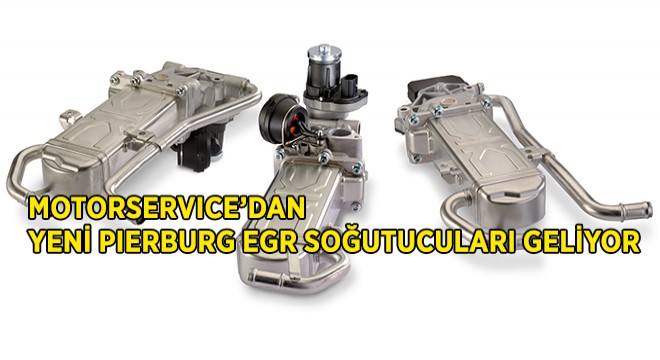Motorservice, Üç Yeni Pierburg EGR Soğutucu Modülünü Piyasaya Çıkartıyor Motorservice, Üç Yeni Pierburg EGR Soğutucu Modülünü Piyasaya Çıkartıyor