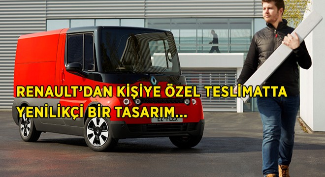 Renault’dan Kişiye Özel Teslimatta Yenilikçi Bir Tasarım