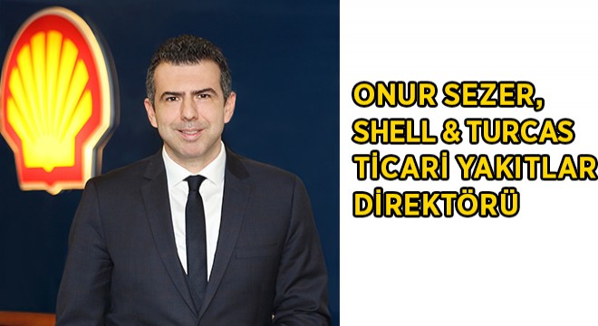 Shell’de İki Üst Düzey Atama Shell’de İki Üst Düzey Atama