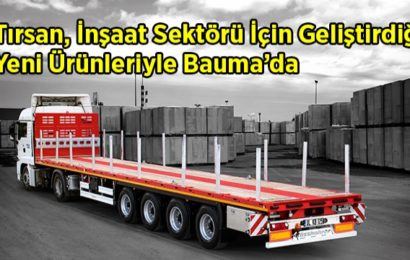 Tırsan, Bauma 2019’da İlgi Odağı