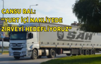 “Yurt İçi Nakliyede Zirveyi Hedefliyoruz”