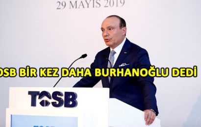 TOSB’de Yeniden Burhanoğlu Dönemi!