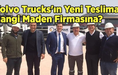 Volvo Trucks’ın Yeni Teslimatı Hangi Maden Firmasına?