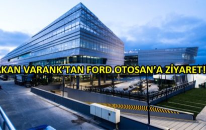 Bakan Varank’tan Ford Otosan Ar-Ge Merkezine Ziyaret!