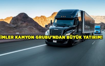 Daimler Kamyon Grubu’ndan Büyük Yatırım!