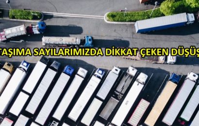 Mayıs 2019 Taşıma İstatistikleri Değerlendirme Raporu Yayınlandı