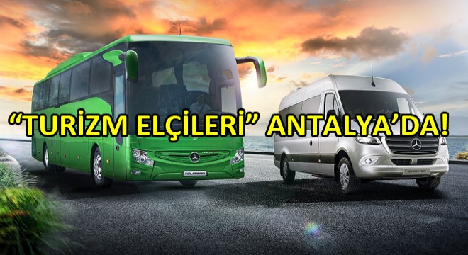 Mercedes-Benz’in Turizm Elçileri Yeni Sprinter ve Tourismo 15 Antalya’da Mercedes-Benz’in Turizm Elçileri Yeni Sprinter ve Tourismo 15 Antalya’da