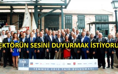 Sektör Temsilcileri TAİD Organizasyonunda Bir Araya Geldi