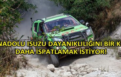 Anadolu Isuzu 3. Kez Sağlamlığını Kanıtlamak İçin TransAnatolia Rallisinde Yarışacak