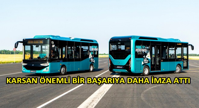 Karsan Küresel Bir Marka Olma Yolunda Emin Adımlarla İlerliyor Karsan Küresel Bir Marka Olma Yolunda Emin Adımlarla İlerliyor