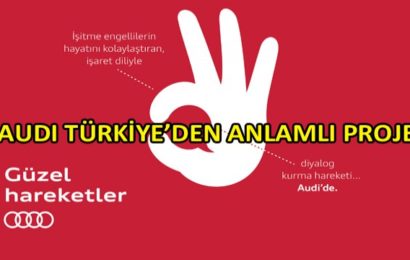 Audi Türkiye’den “Güzel Hareketler”