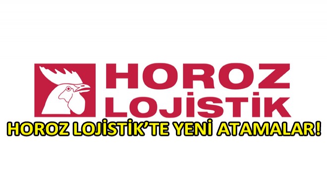Horoz Lojistik Üst Yönetim Kadrolarında Organizasyonel Yapılanma Kararı Aldı Horoz Lojistik Üst Yönetim Kadrolarında Organizasyonel Yapılanma Kararı Aldı