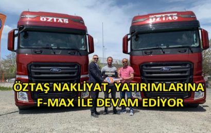 Öztaş Nakliyat da F-Max Dedi!