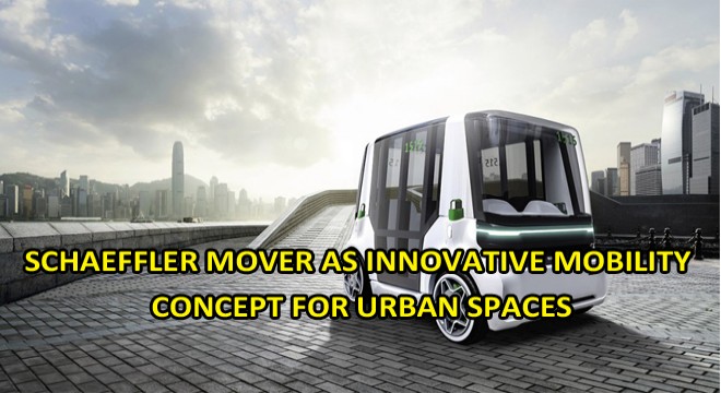 Schaeffler Mover As Innovative Mobility Concept For Urban Spaces Schaeffler Mover As Innovative Mobility Concept For Urban Spaces