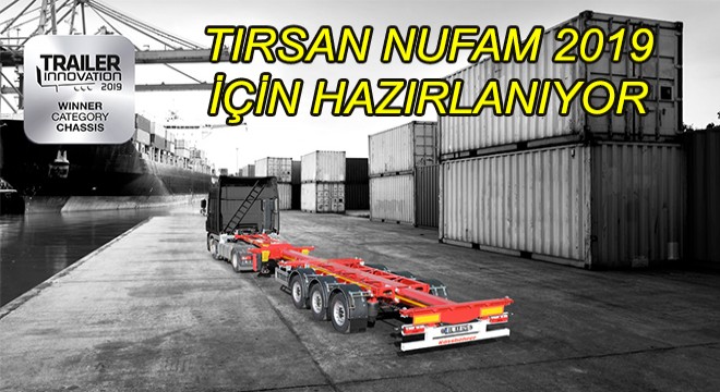 Tırsan, Avrupa’nın En Geniş Ürün Gamını Nufam 2019’da Sektörle Buluşturacak Tırsan, Avrupa’nın En Geniş Ürün Gamını Nufam 2019’da Sektörle Buluşturacak