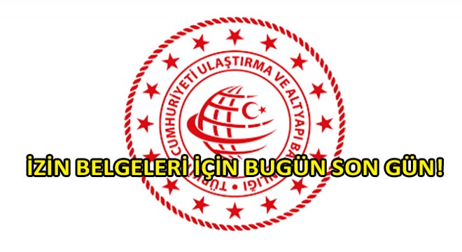 “UBAK İzin Belgesi Dağıtımı Başvurusu” İçin Bugün Son Gün!