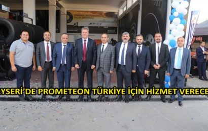 Esim Dış Ticaret, 3.000 M2’lik Tesisiyle Kayseri’de Prometeon Türkiye İçin Hizmet Verecek